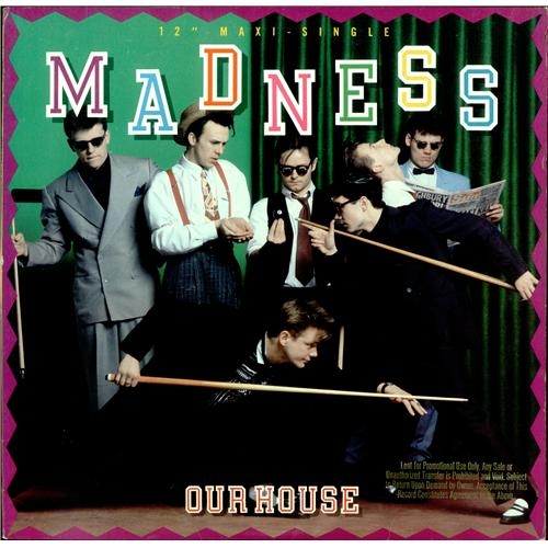 Madness - Our house