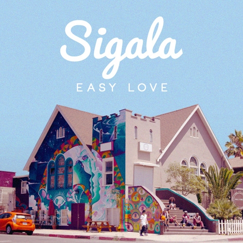 Sigala - Easy Love