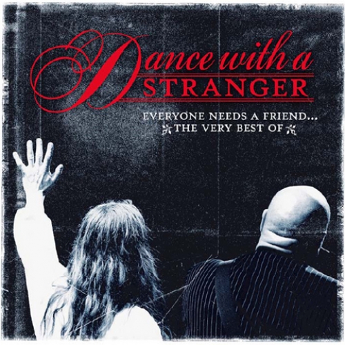 Dance With a Stranger - Everyone Needs a Friend